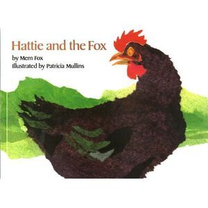 Hattie and the Fox -- Mem Fox